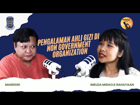 Pengalaman Ahli Gizi di NGO | PERSAGI Kabupaten Majalengka PODCAST Eps. 15